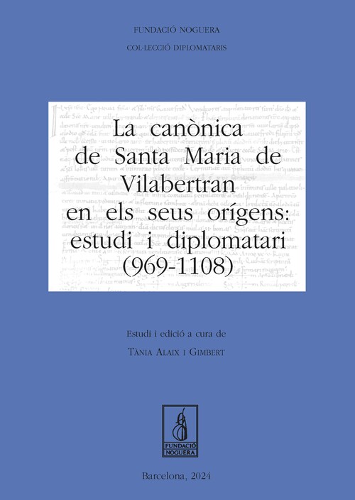 CANONICA DE SANTA MARIA DE VILABERTRAN EN ELS SEUS ORIGENS,
