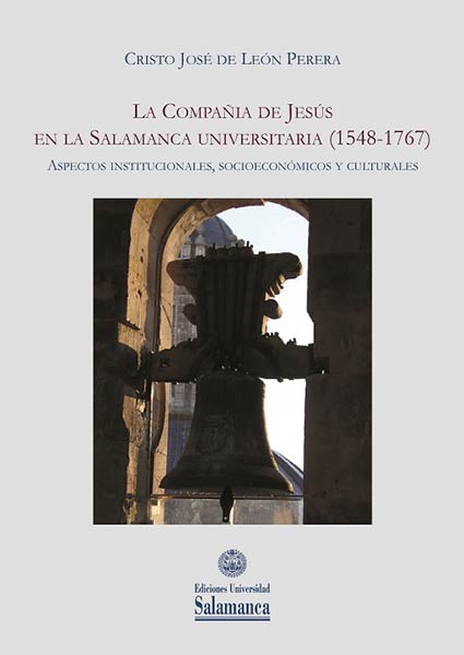 COMPA�IA DE JESUS EN LA SALAMANCA UNIVERSITARIA, LA (1548-17