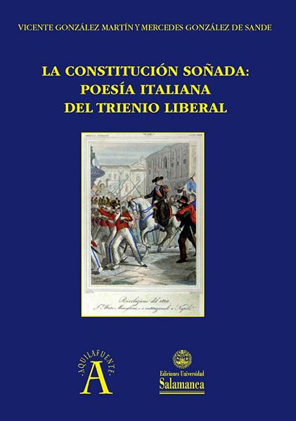 CONSTITUCION SO�ADA: POESIA ITALIANA DEL TRIENIO LIBERAL