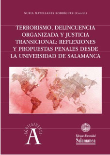 TERRORISMO, DELINCUENCIA ORGANIZADA Y JUSTICIA TRANSICIONAL