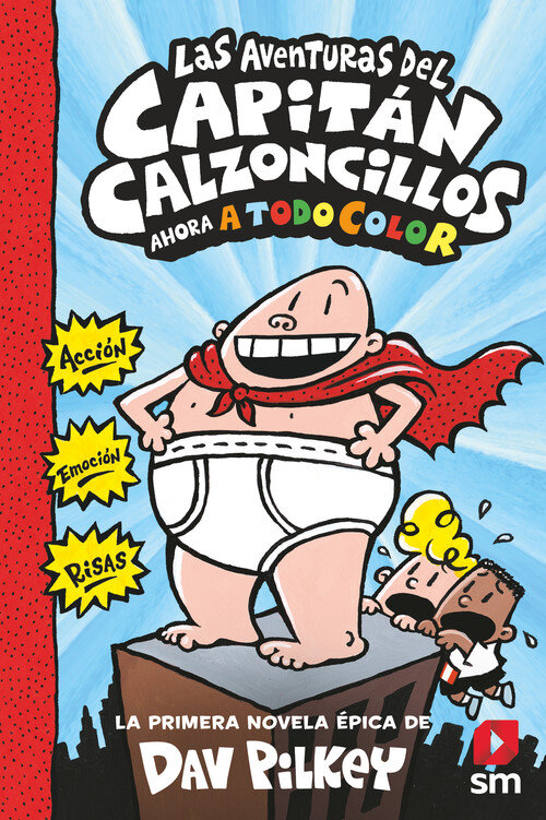 AVENTURAS DEL CAPITAN CALZONCILLOS, LAS