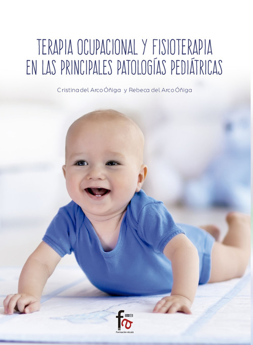 TERAPIA OCUPACIONAL Y FISIOTERAPIA EN LAS PRINCIPALES PATOLO