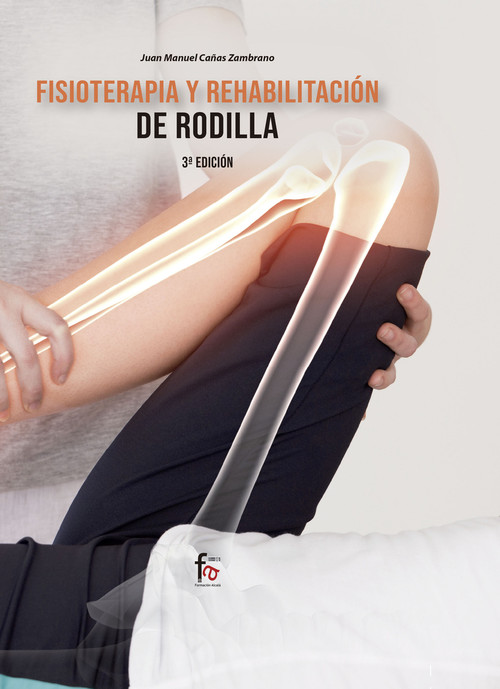 FISIOTERAPIA Y REHABILITACION DE RODILLA 3 EDICION