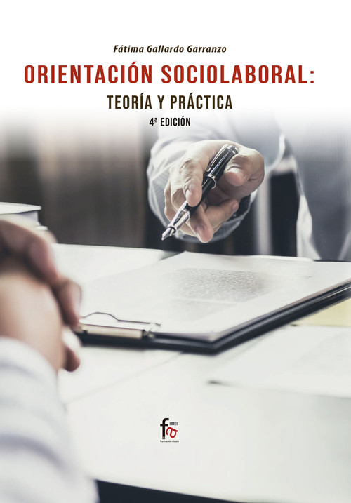 ORIENTACION SOCIOLABORAL: TEORIA Y PRACTICA. 4? EDICION