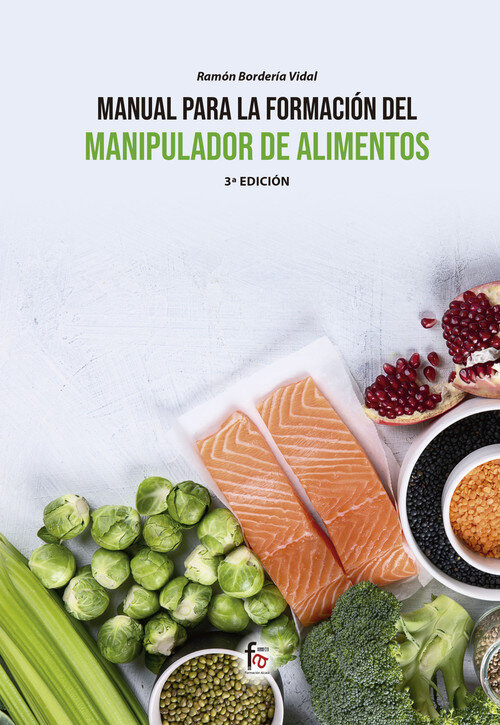 MANUAL PARA LA FORMACION DEL MANIPULADOR DE ALIMENTOS -3ED