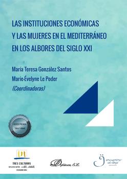 INSTITUCIONES ECONOMICAS Y LAS MUJERES EN EL MEDITERRANEO EN