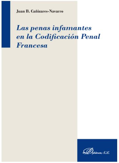 PENAS INFAMANTES EN LA CODIFICACION PENAL FRANCESA, LAS
