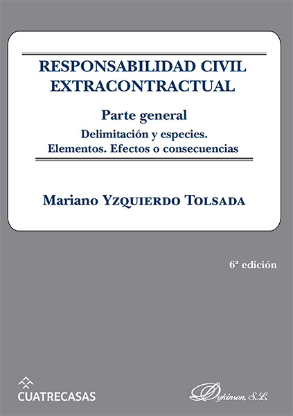 RESPONSABILIDAD CIVIL EXTRACONTRACTUAL. PARTE GENERAL