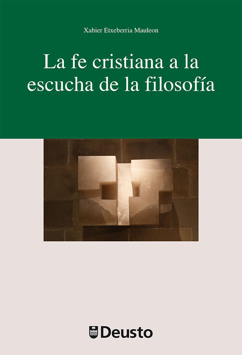 FE CRISTIANA A LA ESCUCHA DE LA FILOSOFIA, LA