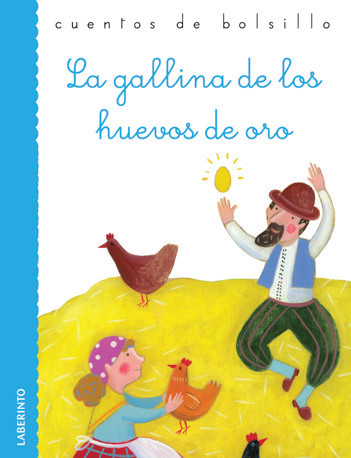 GALLINA DE LOS HUEVOS DE ORO, LA