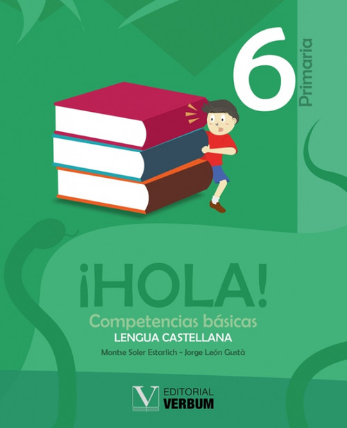 HOLA! 6. COMPENTENCIAS BASICAS DE LENGUA CASTELLANA