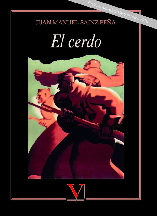 CERDO, EL. PREMIO IBEROAMERICANO VERBUM DE NOVELA 2019