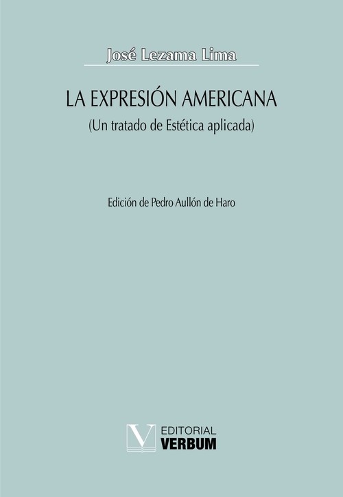 EXPRESION AMERICANA (UN TRATADO DE ESTETICA APLICADA), LA