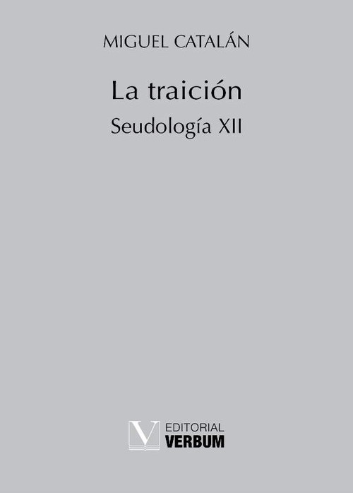TRAICION (SEUDOLOGIA XII), LA