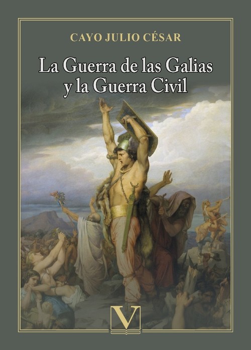 GUERRA DE LAS GALIAS Y LA GUERRA CIVIL, LA