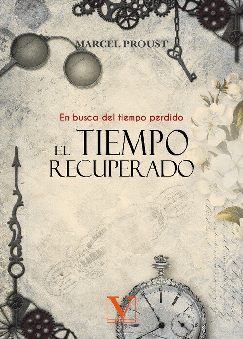 TIEMPO RECUPERADO, EL (EN BUSCA DEL TIEMPO PERDIDO)