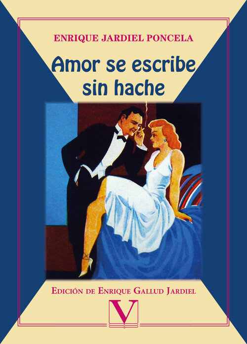 AMOR SE ESCRIBE SIN HACHE (NOVELA CASI COSMOPOLITA)
