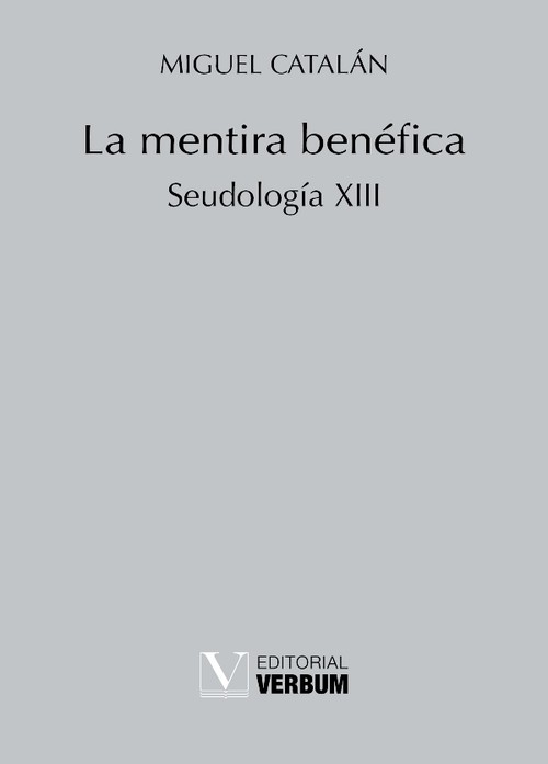 MENTIRA BENEFICA (SEUDOLOGIA XIII), LA
