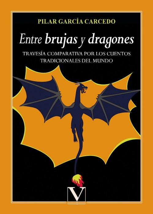ENTRE BRUJAS Y DRAGONES. TRAVESIA COMPARATIVA POR LOS CUENTO