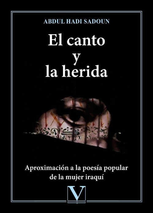 CANTO Y LA HERIDA, EL. APROXIMACION A LA POESIA POPULAR DE L