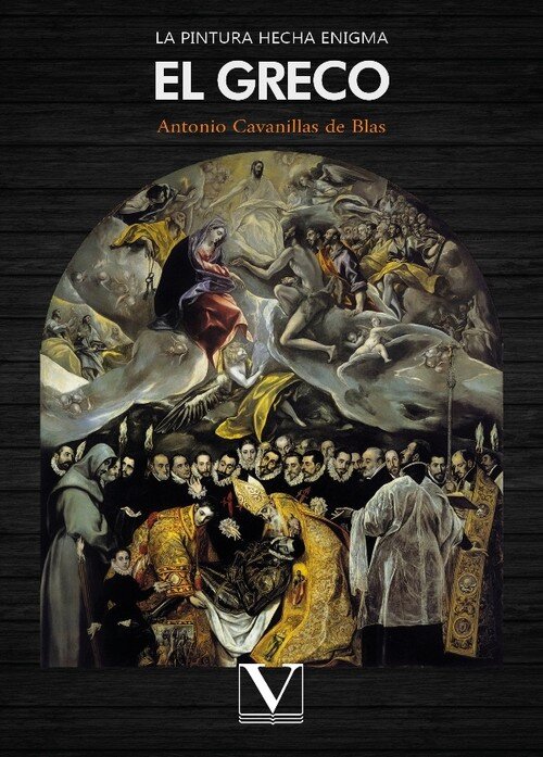 PINTURA HECHA ENIGMA: EL GRECO, LA