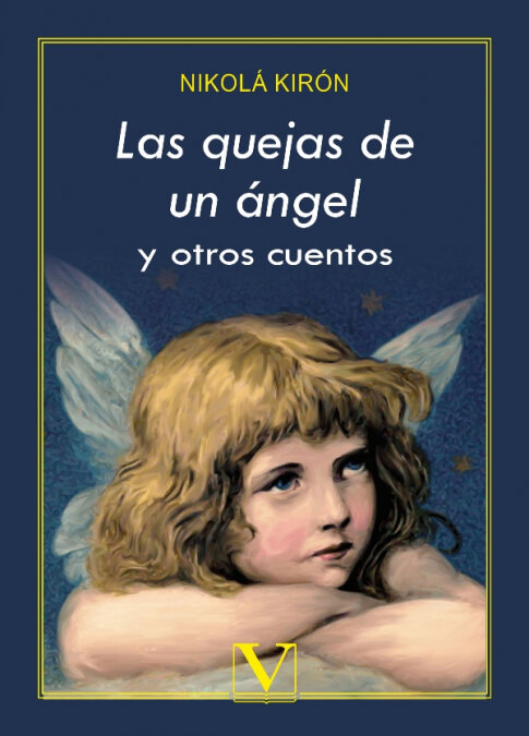QUEJAS DE UN ANGEL Y OTROS CUENTOS, LAS