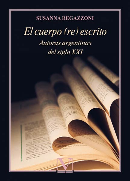 CUERPO (RE) ESCRITO, EL. AUTORAS ARGENTINAS S. XXI