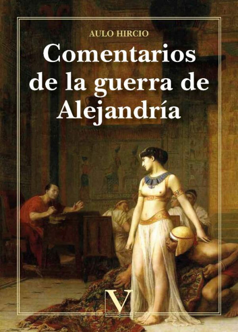 COMENTARIOS DE LA GUERRA DE ALEJANDRIA