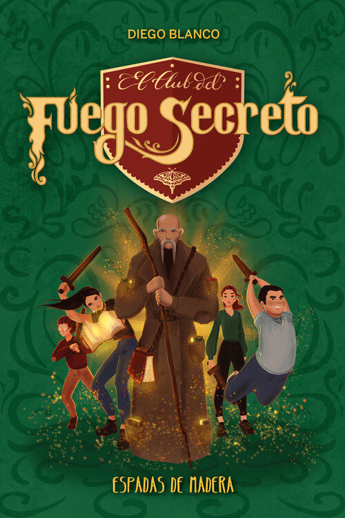 ESPADAS DE MADERA. (EL CLUB DEL FUEGO SECRETO 2)
