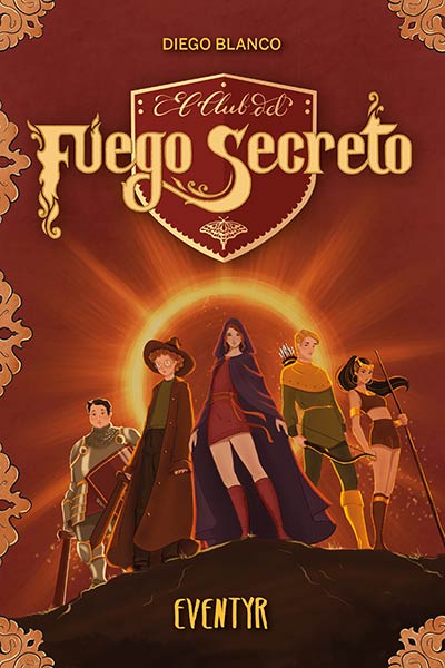EVENTYR. (EL CLUB DEL FUEGO SECRETO 3)