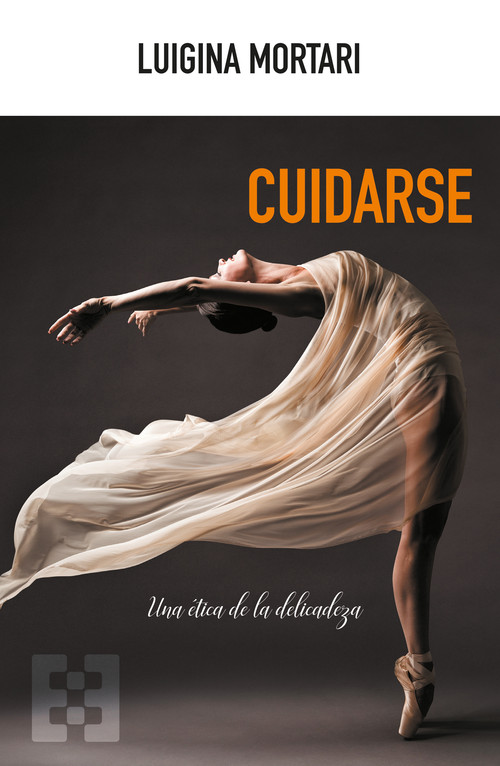 CUIDARSE. UNA ETICA DE LA DELICADEZA