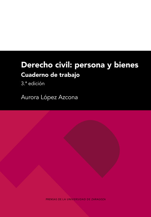 DERECHO CIVIL: PERSONA Y BIENES. CUADERNO DE TRABAJO