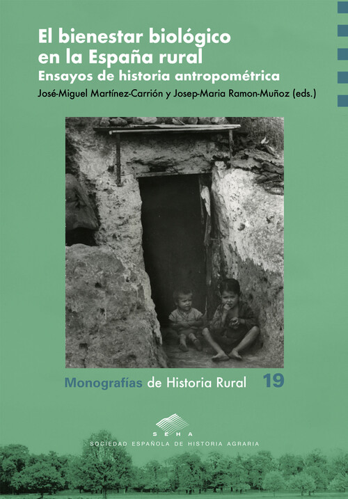 BIENESTAR BIOLOGICO EN LA ESPAA RURAL. ENSAYOS DE HISTORIA