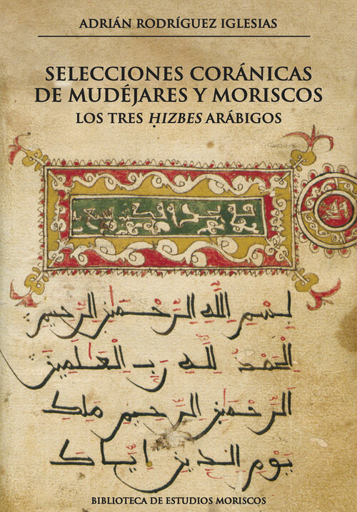 SELECCIONES CORANICAS DE MUDEJARES Y MORISCOS