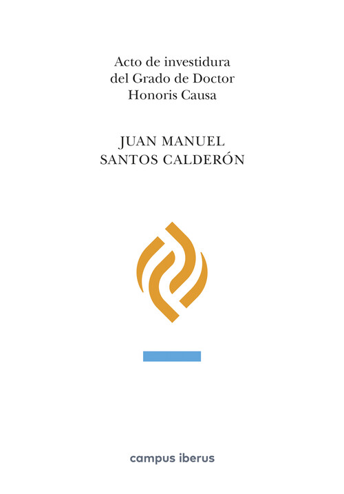 ACTO DE INVESTIDURA DEL GRADO DE DOCTOR HONORIS CAUSA, JUAN