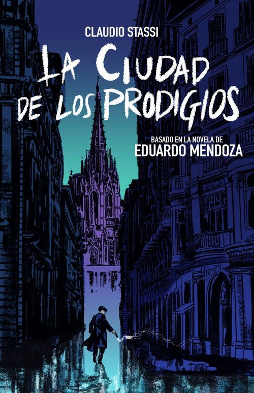 CIUDAD DE LOS PRODIGIOS (NOVELA GRAFICA)