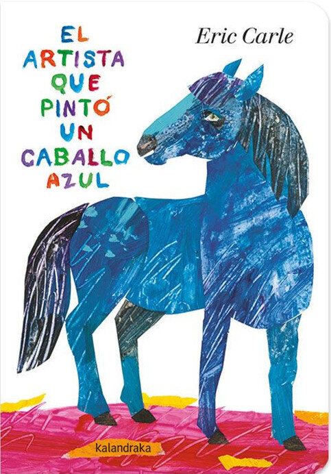 ARTISTA QUE PINTO UN CABALLO AZUL, EL