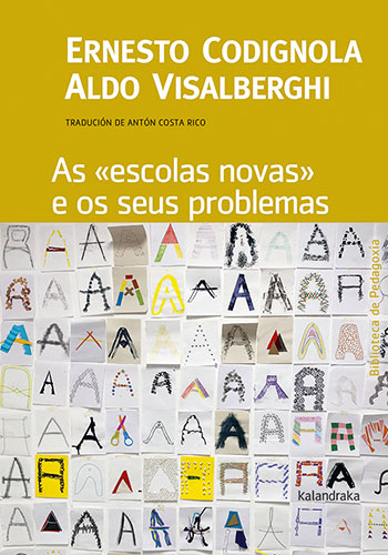 AS ESCOLAS NOVAS E OS SEUS PROBLEMAS