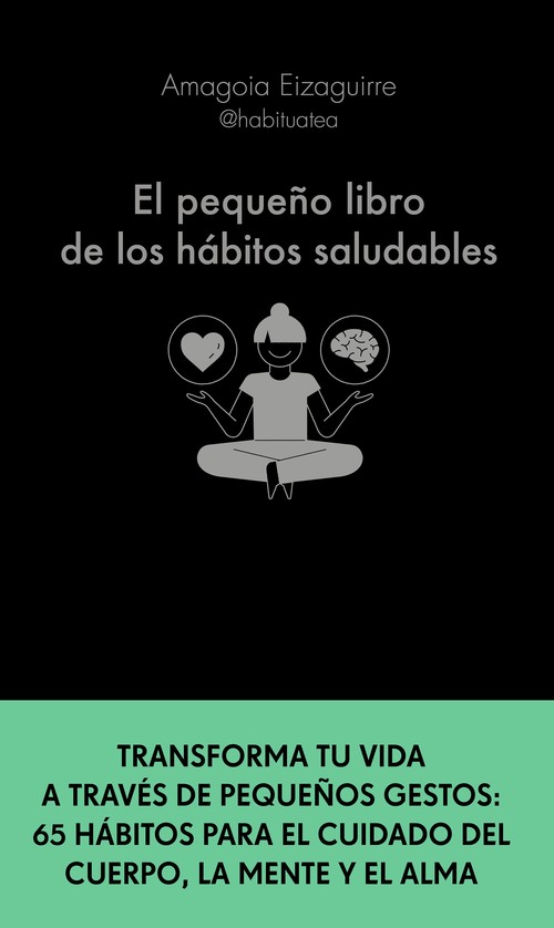 PEQUE�O LIBRO DE LOS HABITOS SALUDABLES, EL