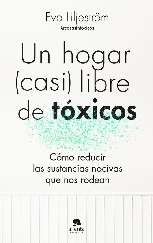 UN HOGAR (CASI) LIBRE DE TOXICOS