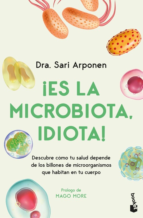 ES LA MICROBIOTA, IDIOTA!