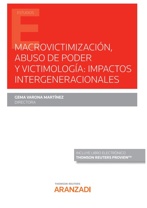 MACROVICTIMIZACION, ABUSO DE PODER Y VICTIMOLOGIA: IMPACTOS
