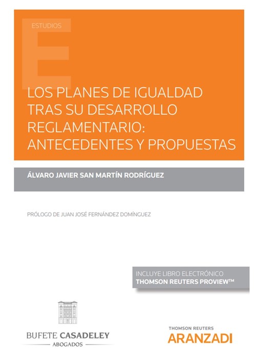 PLANES DE IGUALDAD TRAS SU DESARROLLO REGLAMENTARIO: ANTECED