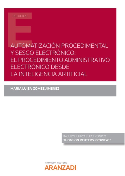 AUTOMATIZACION PROCEDIMENTAL Y SESGO ELECTRONICO: EL PROCEDI