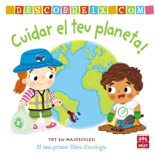 DESCOBREIX COMO CUIDAR EL TEU PLANETA CATA