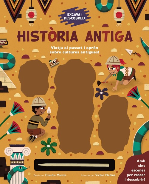 EXCAVA I DESCOBREIX: HISTORIA ANTIGA