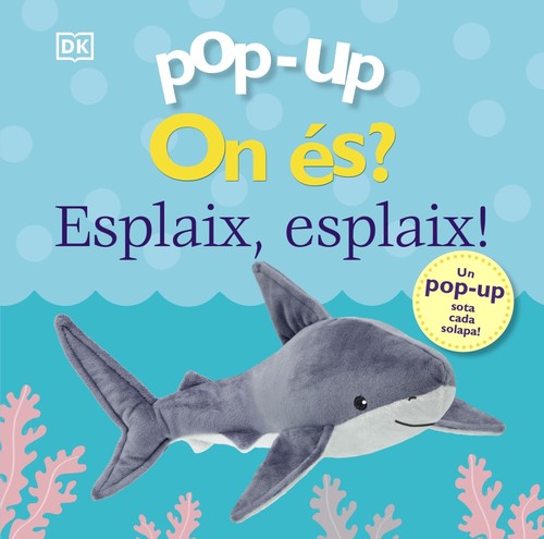 POP-UP. ON ES? ESPLAIX, ESPLAIX!