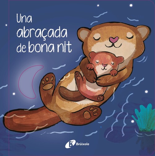 UNA ABRA�ADA DE BONA NIT
