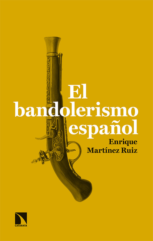 BANDOLERISMO ESPA�OL, EL