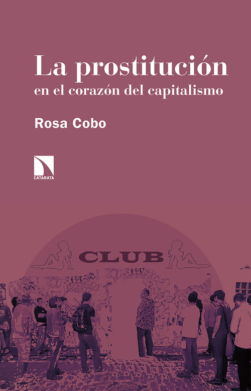 PROSTITUCION EN EL CORAZON DEL CAPITALISMO, LA